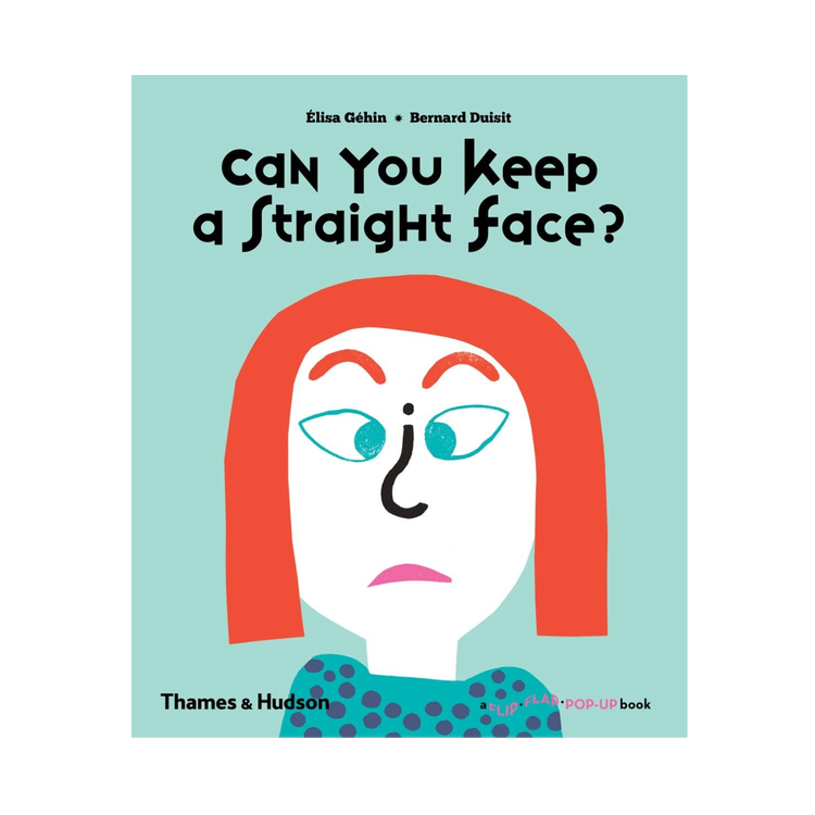 Thames & Hudson Can You Keep a Straight Face?