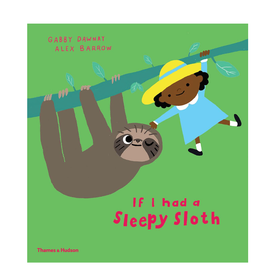 Thames & Hudson If I Had a Sleepy Sloth