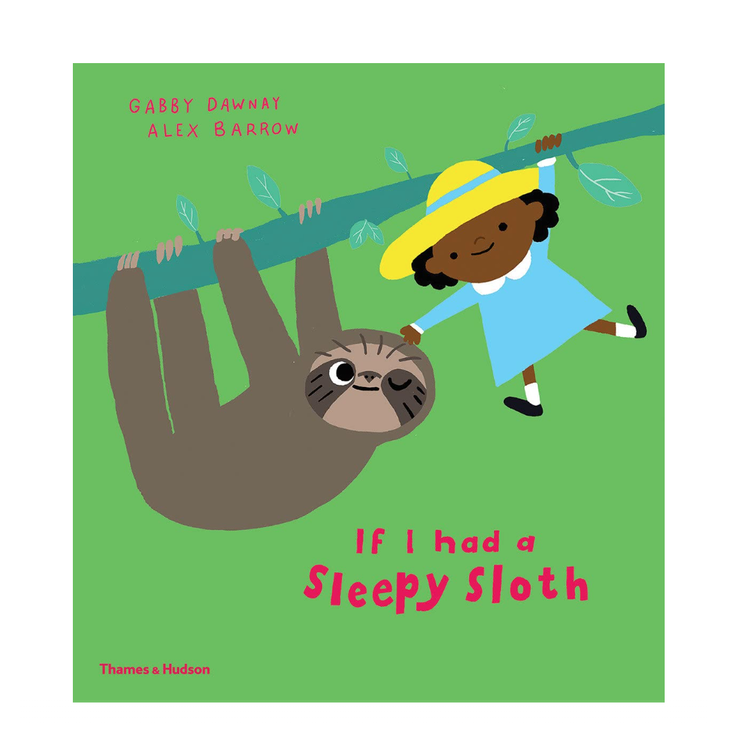 Thames & Hudson If I Had a Sleepy Sloth