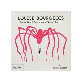 Louise Bourgeois Made Giant Spiders and Wasn’t Sorry