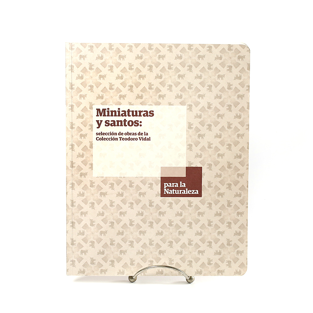 Miniaturas y santos: selección de obras de la Colección Teodoro Vidal  (autografiado)