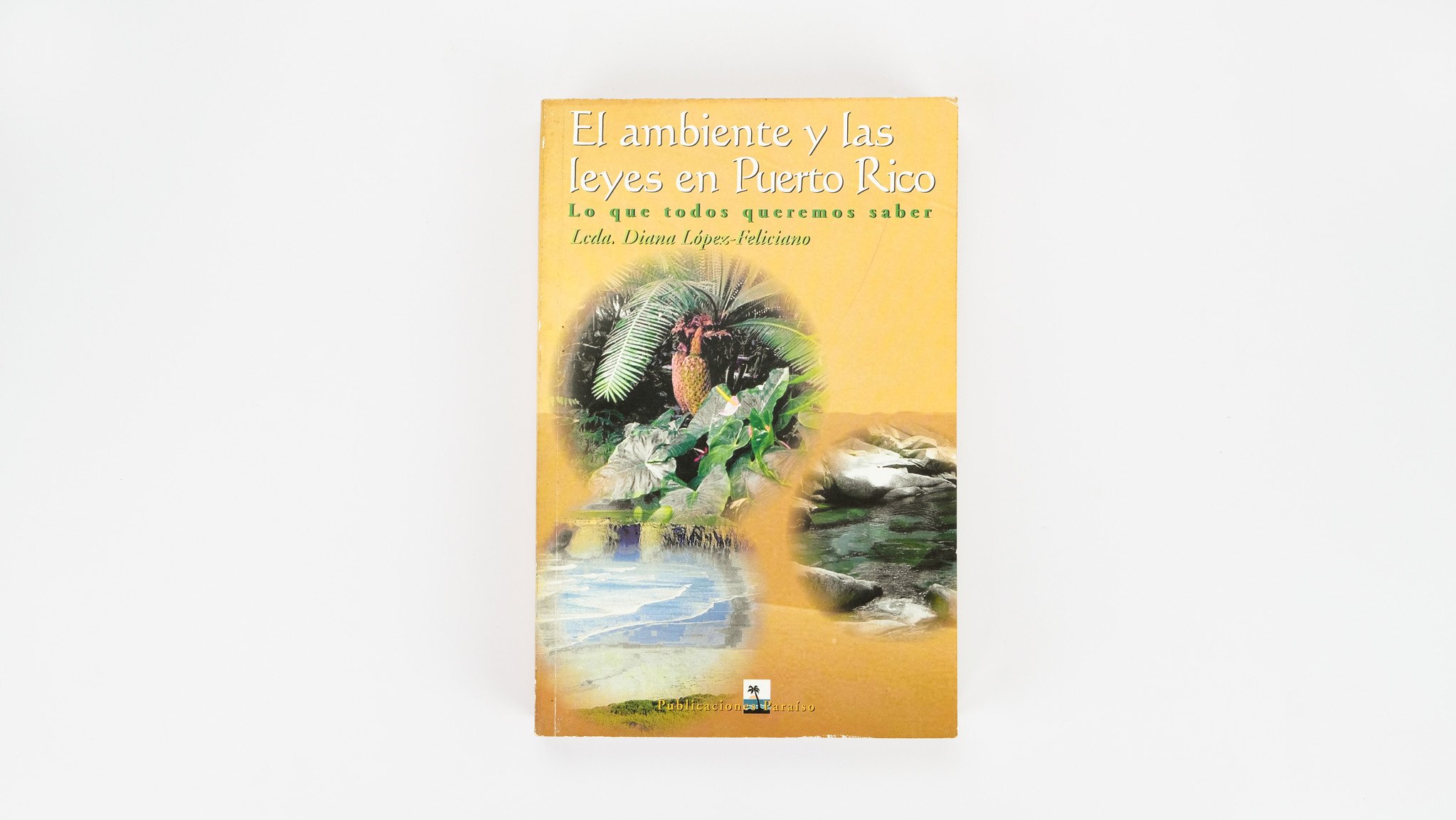 El ambiente y las leyes en Puerto Rico - Lo que todos queremos saber