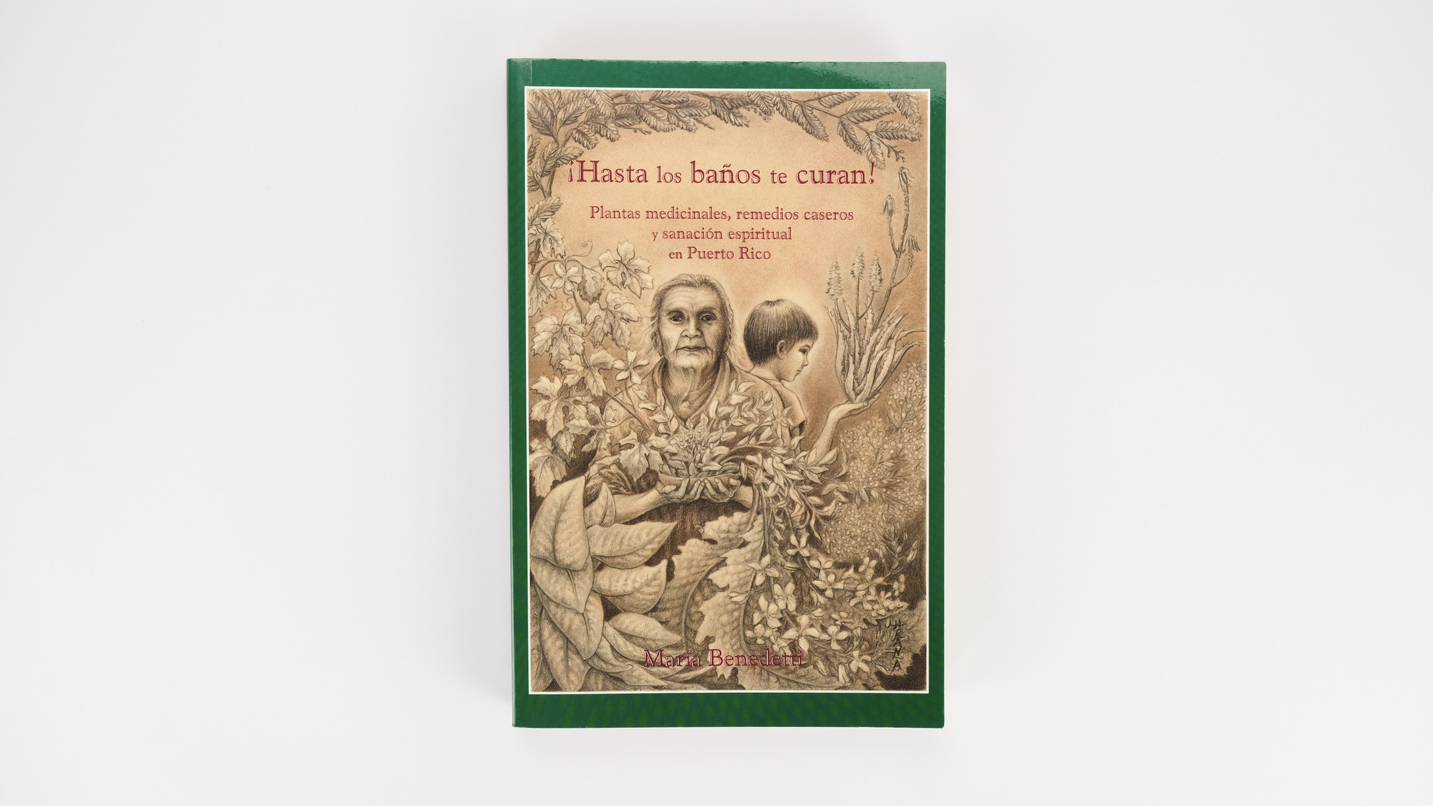 ¡Hasta los baños te curan! - Plantas medicinales, remedios caseros y sanación espiritual en Puerto Rico
