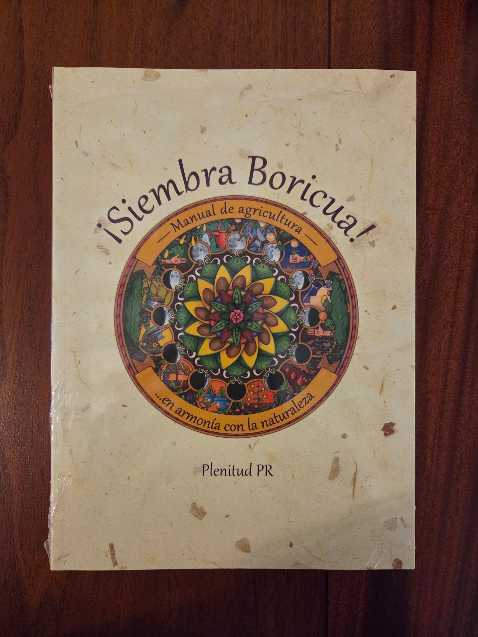 ¡Siembra Boricua! Manual de agicultura... en armonía con la naturaleza
