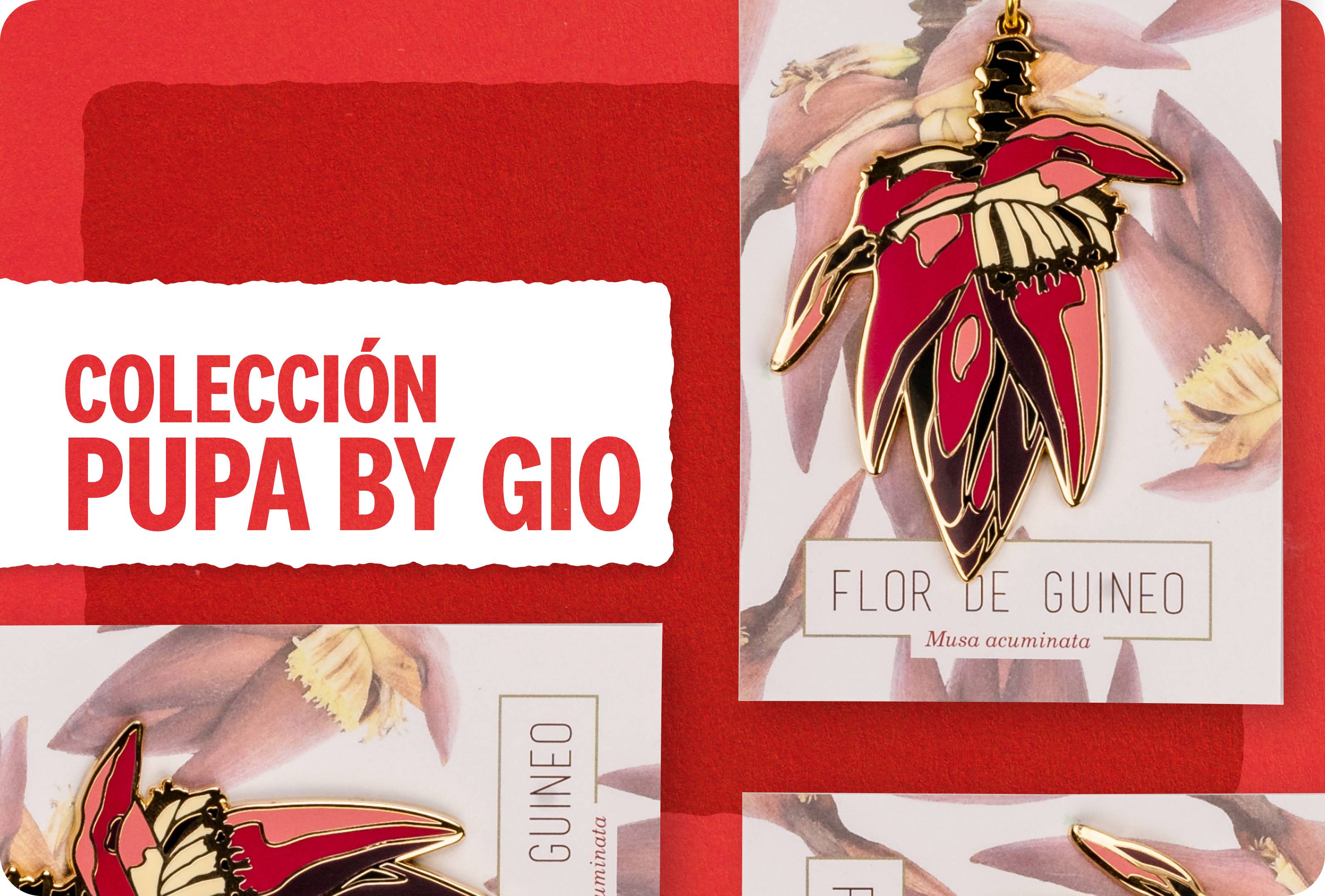 Colección Pupa by Gio
