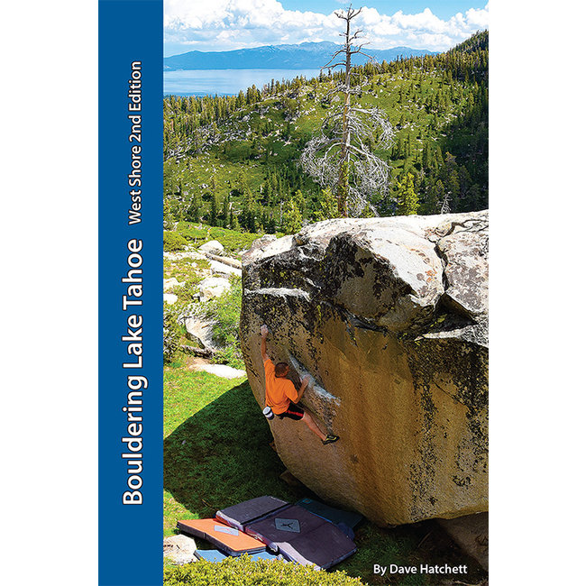 Bouldering Lake Tahoe West Shore 2nd Edition