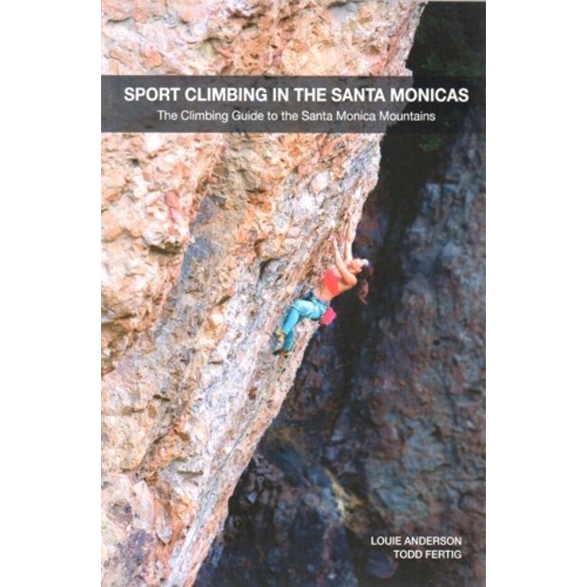 Sport Climbing in the Santa Monicas 3rd  Ed.