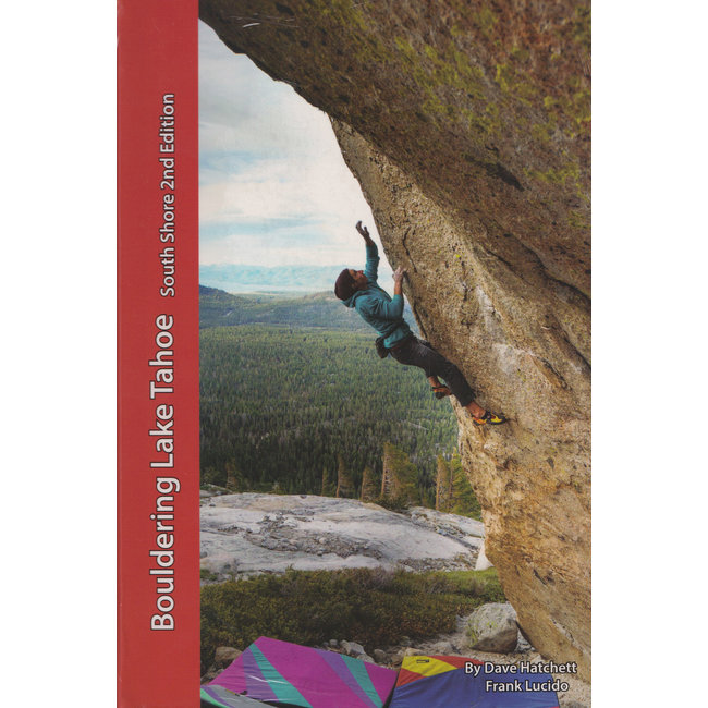 Bouldering Lake Tahoe South Shore 2nd Edition