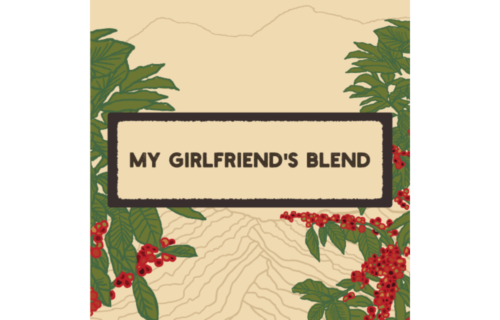My Girlfriend's Blend Coffee 1 LBS