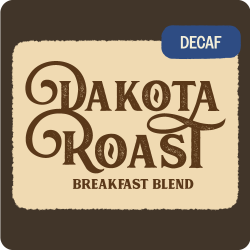 Dakota Roast Decaf .5 LBS