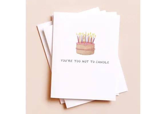 Too Hot to Candle Birthday Card