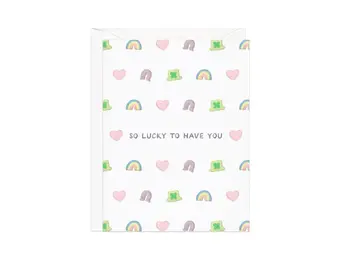 Lucky to Have You Card