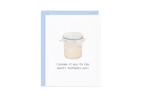 Dough It All To You Card