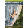 Sharp End Publishing Spearfish Canyon, The VC, and Black Hills Limestone by Mikel Cronin Guidebook
