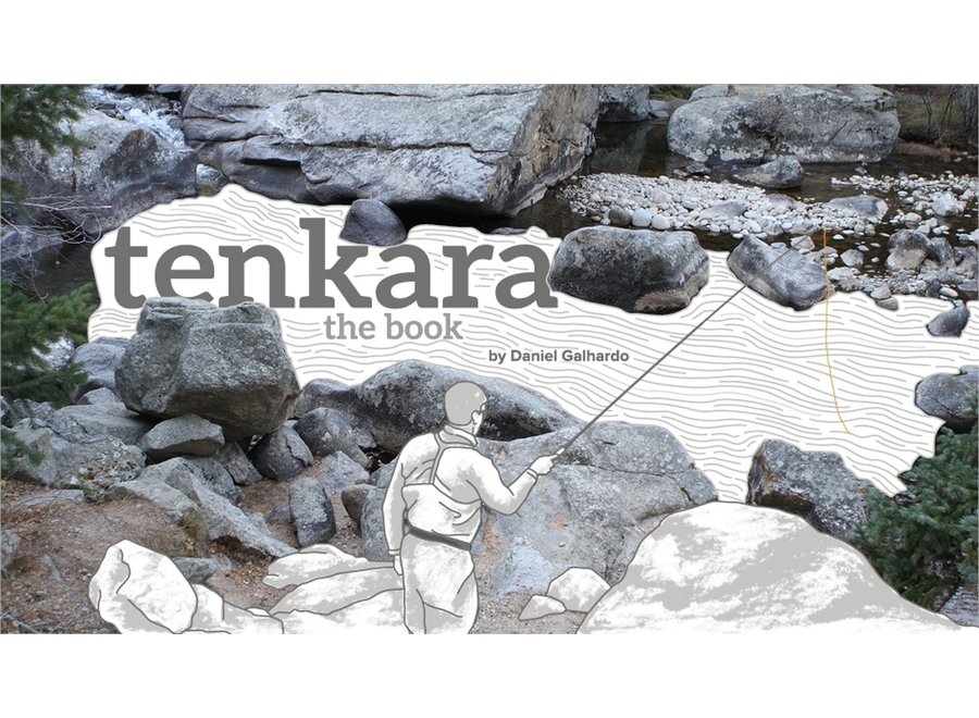 Tenkara USA Tenkara The Book by Daniel Galhardo