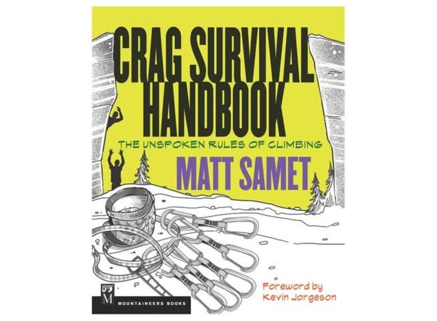 Mountaineer's Books Crag Survival Handbook by Matt Samet