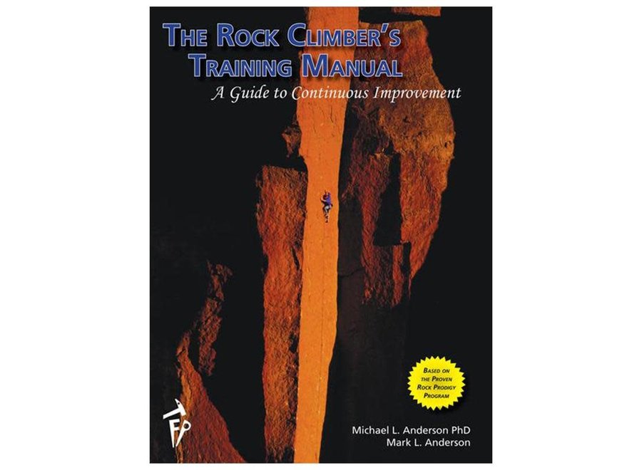 Fixed Pin Publishing Rock Climbers Training Manual by Mike and Mark Anderson Book