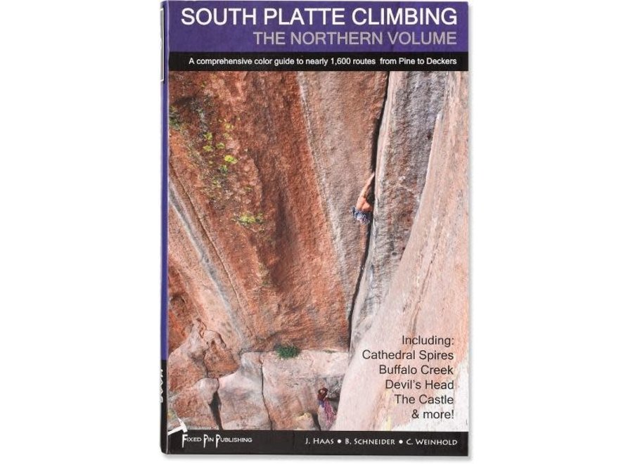 Fixed Pin Publishing South Platte Climbing Guidebook - Northern Edition by Haas, Schneider, and Weinhold