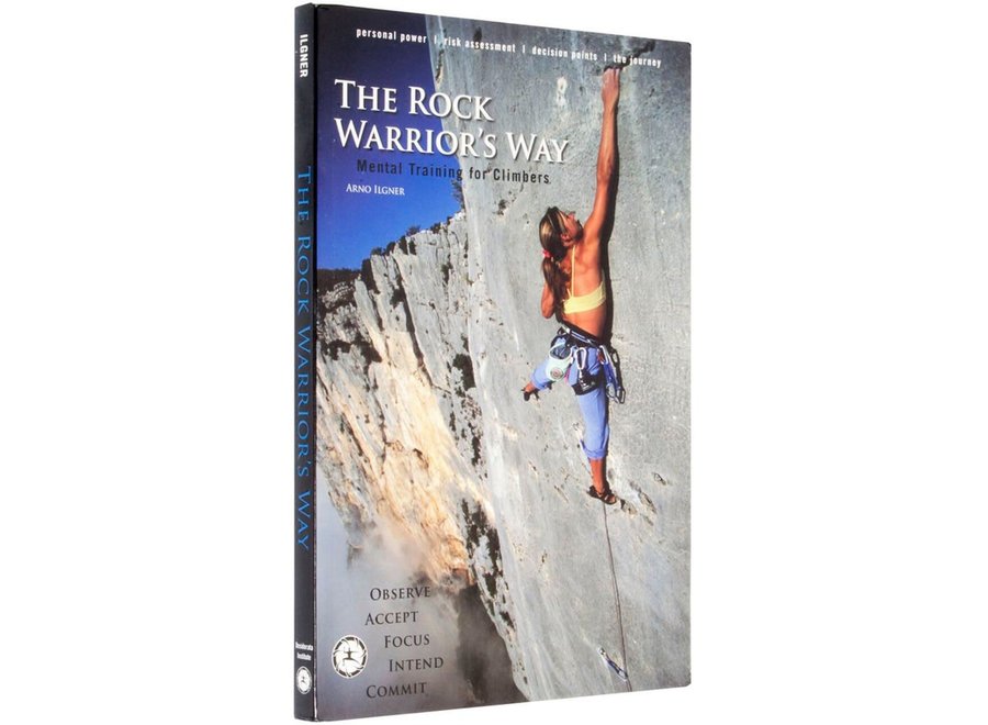 The Rock Warrior's Way by Arno Ilgner Book