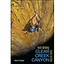 Clear Creek Publishing Rock Climbing Clear Creek Canyon, 3rd Edition by Kevin Capps Guidebook