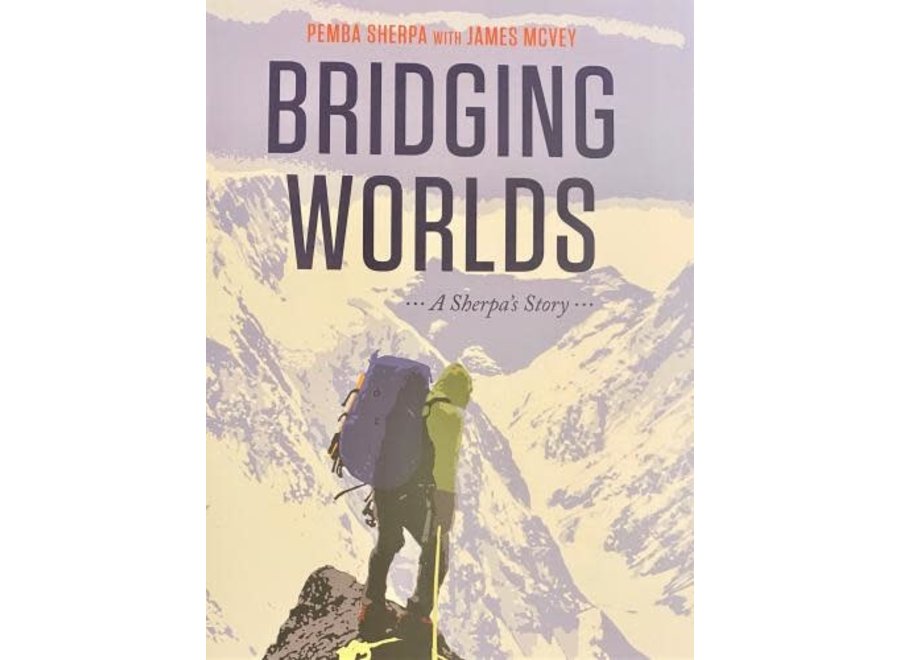 Bridging Worlds A Sherpa's Story Book
