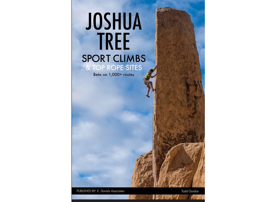 Joshua Tree Sport Climbs & Toprope Sites by Todd Gordon Guidebook