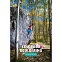 Sharp End Publishing Colorado Bouldering: Mountains Guidebook By Phillip Benningfield