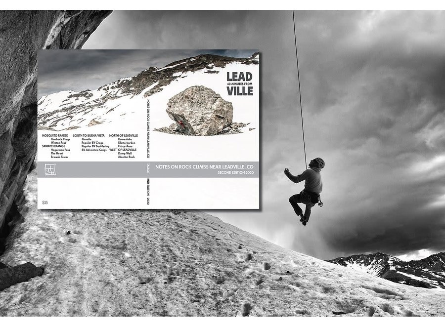 40 Minutes From Leadville Rock Climbing Guidebook Second Edition by Justin Talbot