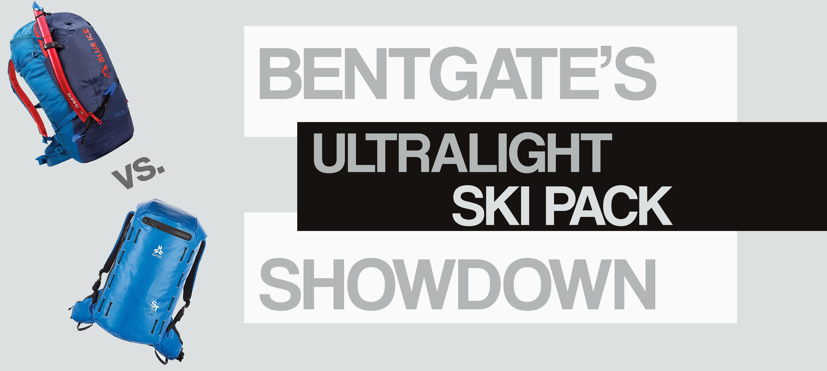 Bentgate's Ultralight Ski Pack Showdown