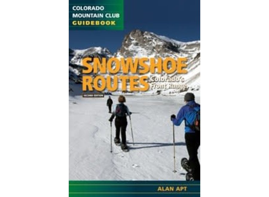 Mountaineer's Books Snowshoe Routes: Colorado's Front Range, 2nd Ed.