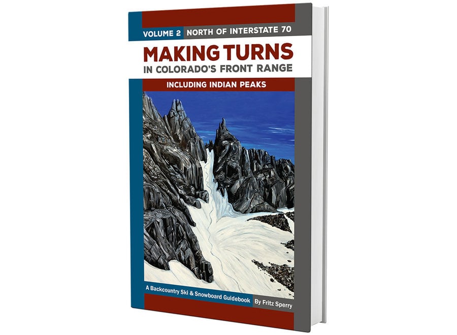 Giterdun Publishing Making Turns in Colorado's Front Range Volume 2 - North of I-70 -  2nd Edition  by Fritz Sperry