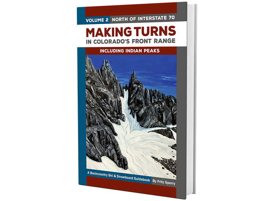Giterdun Publishing Making Turns in Colorado's Front Range Volume 2 - North of I-70 - 2nd Edition by Fritz Sperry