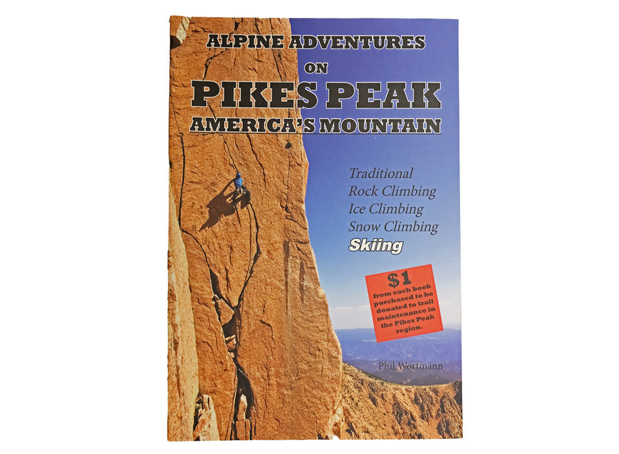 Alpine Adventures on Pikes Peak by Phil Wortmann Guidebook