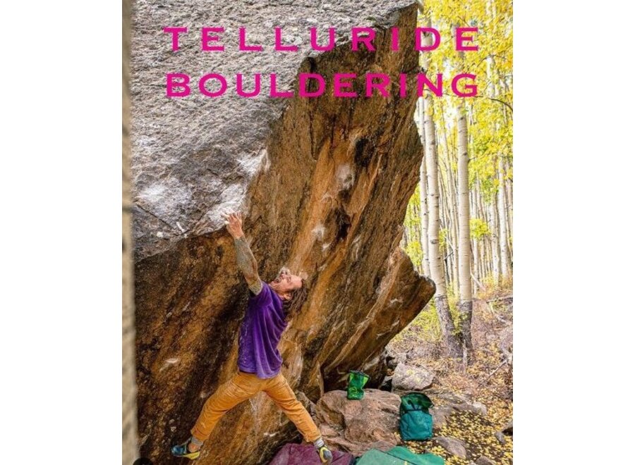 Telluride Bouldering Guidebook 2022 by Christian Prellwitz