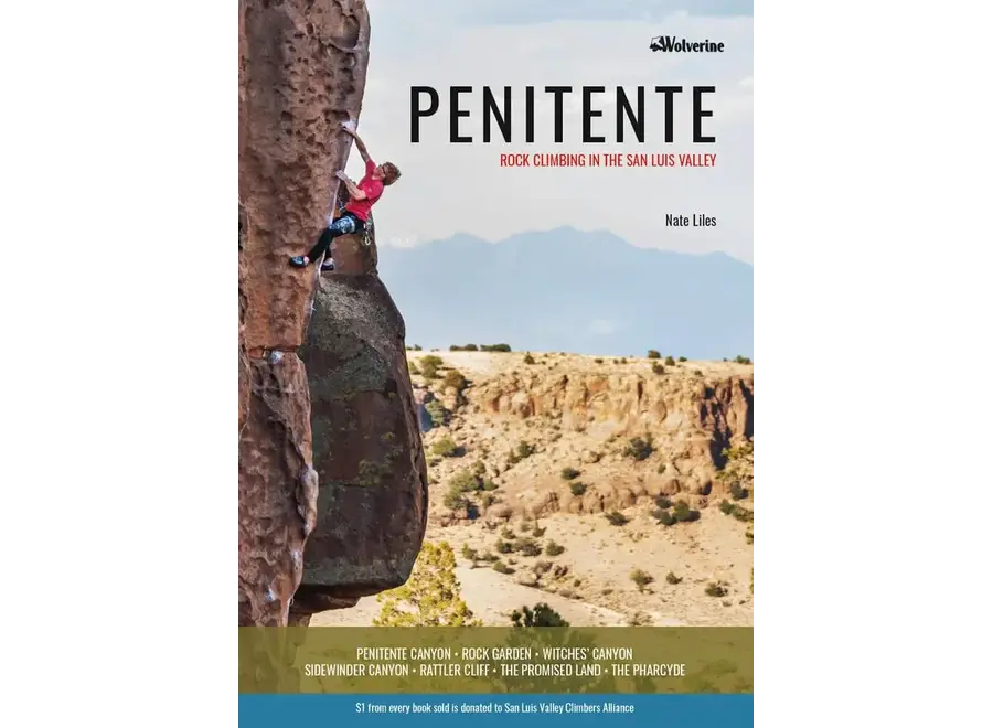 Wolverine Publishing Penitente: Rock Climbing in the San Luis Valley