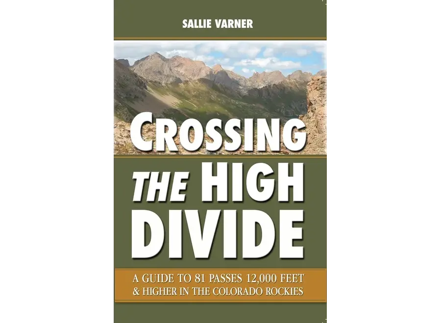 Earthbound Sports Crossing the High Divide: CO High Passes - Varner
