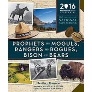Mountaineers Books Prophets & Moguls, Rangers & Rogues, Bison & Bears