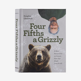 Patagonia Four Fifths a Grizzly: A New Perspective on Nature that Just Might Save Us All