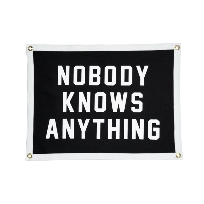 Oxford Pennant Nobody Knows Anything Camp Flag
