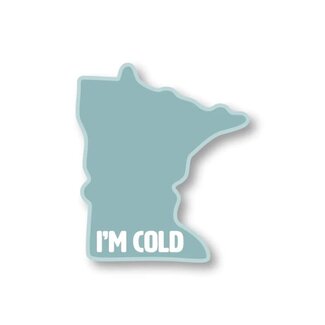 Wild North Co MN I'm Cold Magnet
