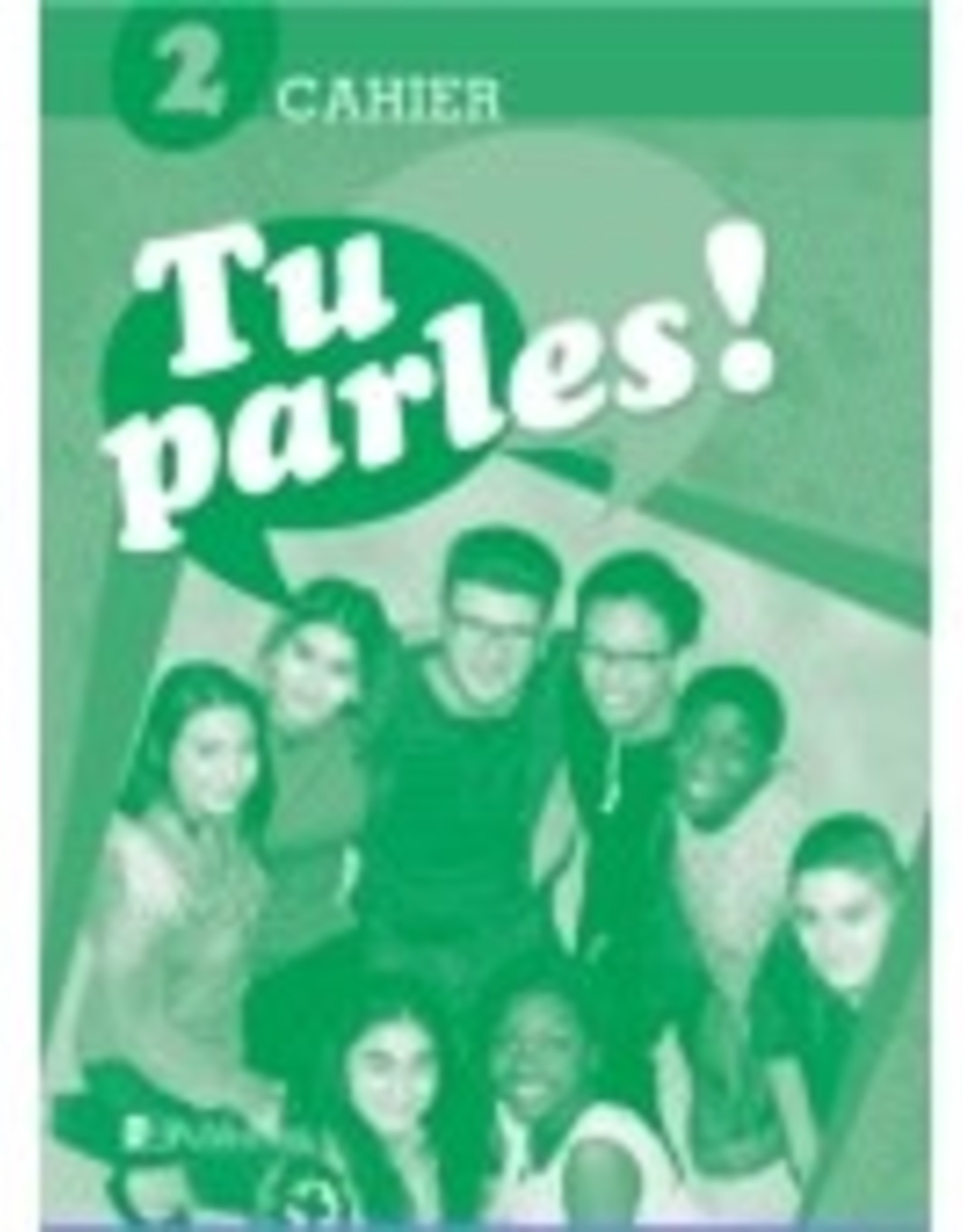 Tu Parles! 2 - Cahier (Workbook)