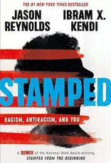 Stamped: Racism, Antiracism, and You (YA Edition)