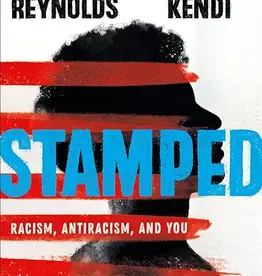 Stamped: Racism, Antiracism, and You (YA Edition)