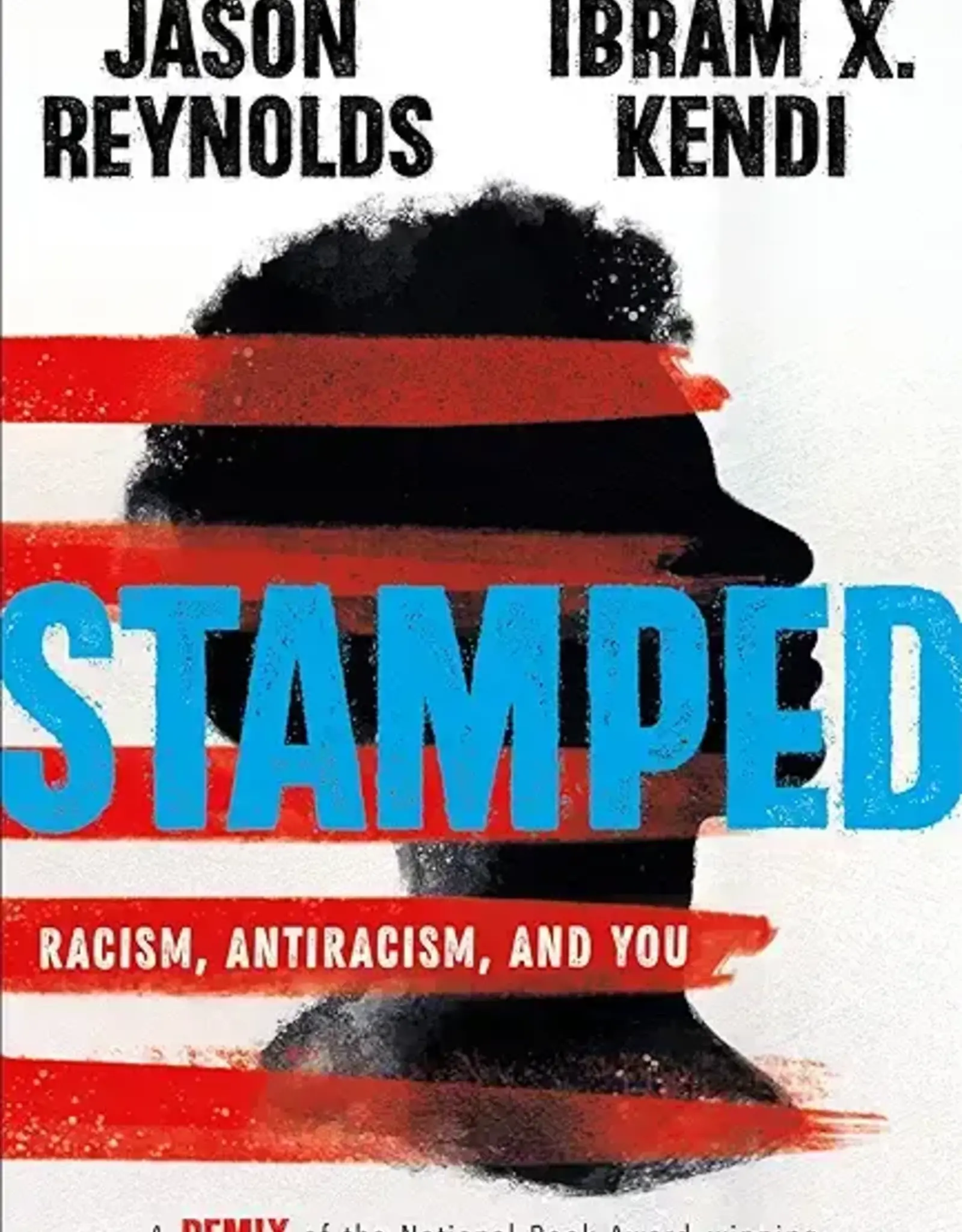 Stamped: Racism, Antiracism, and You (YA Edition)