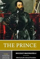 The Prince -Norton Critical Edition by Machiavelli