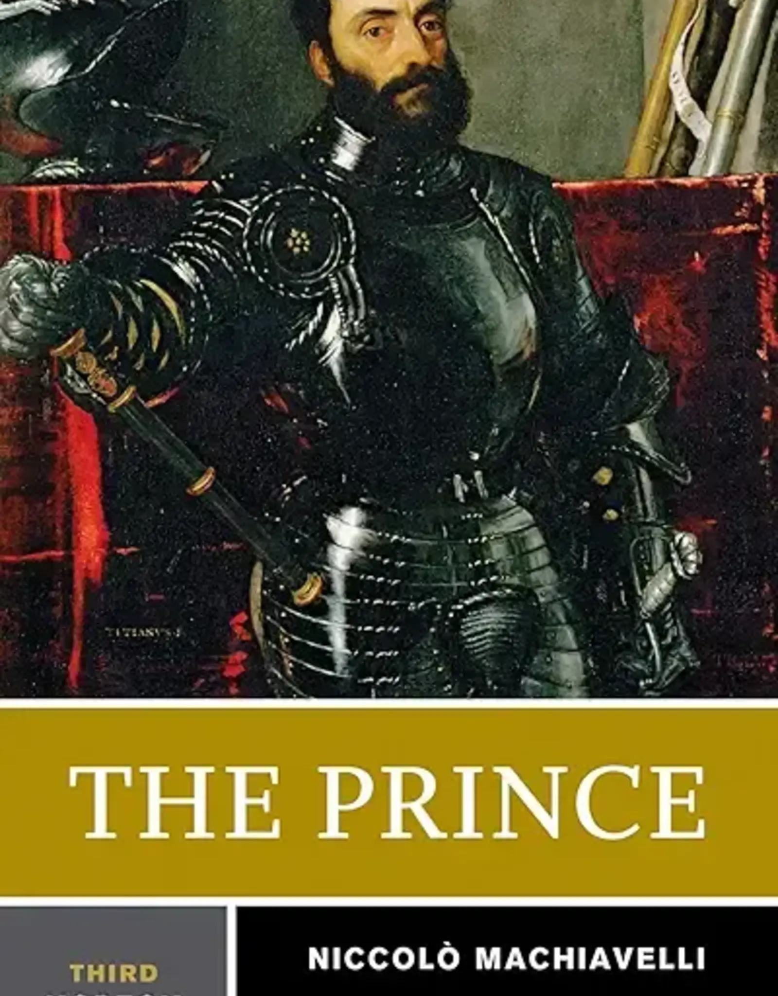 The Prince -Norton Critical Edition by Machiavelli