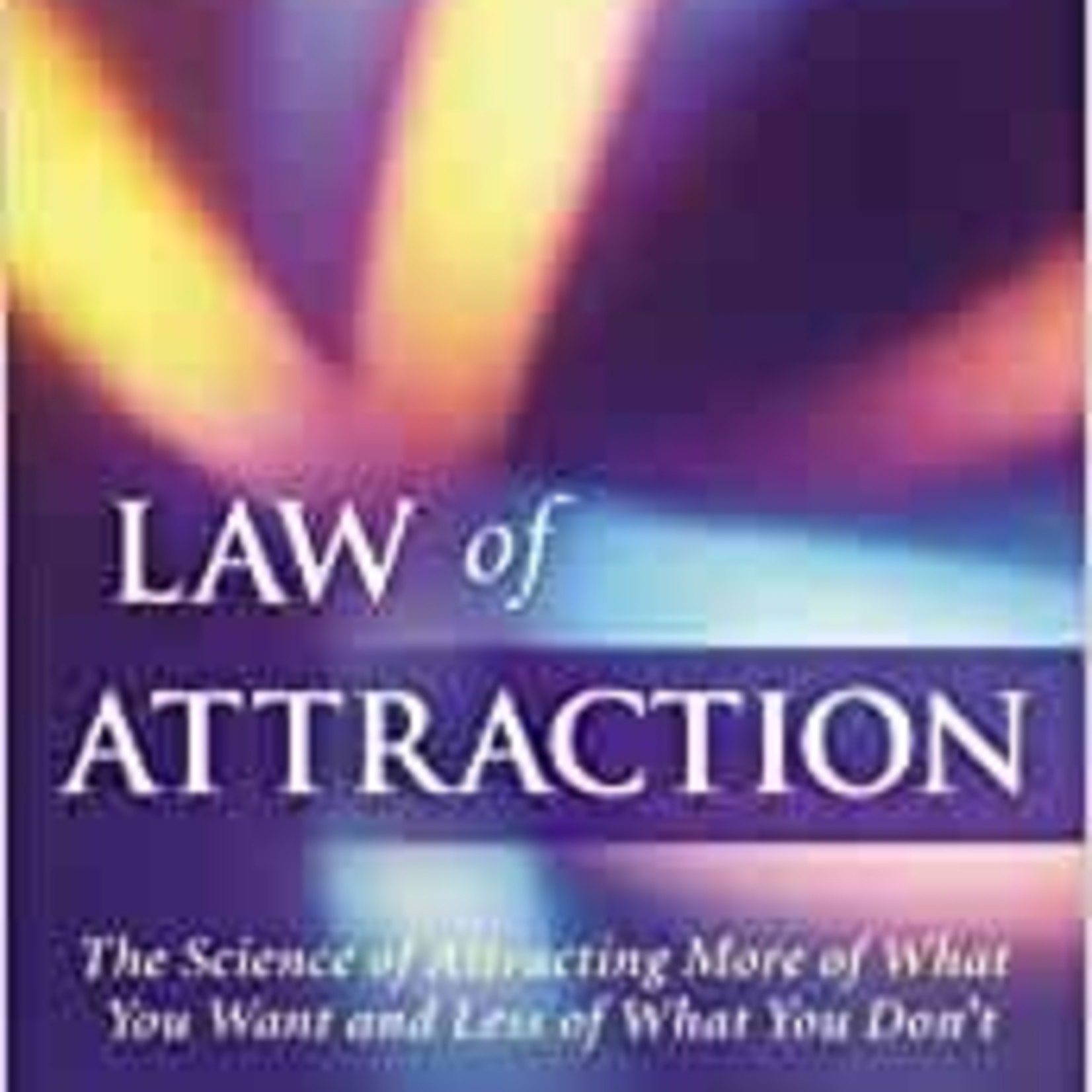 Law  Of Attraction- Michael J. Losier