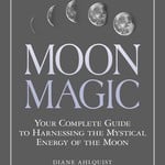 Moon Magic - Your Complete Guide