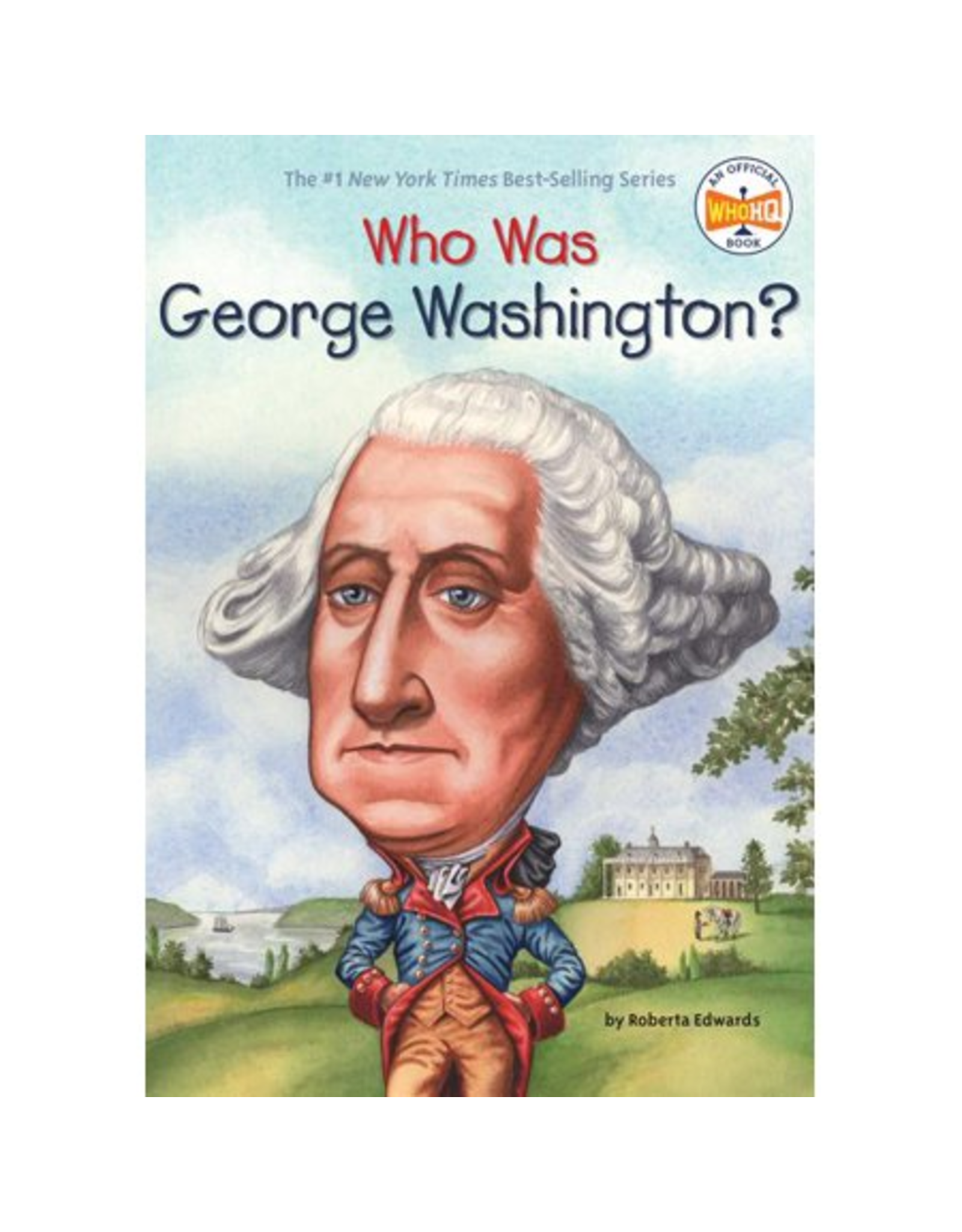 BOOK: WHO WAS GEORGE WASHINGTON
