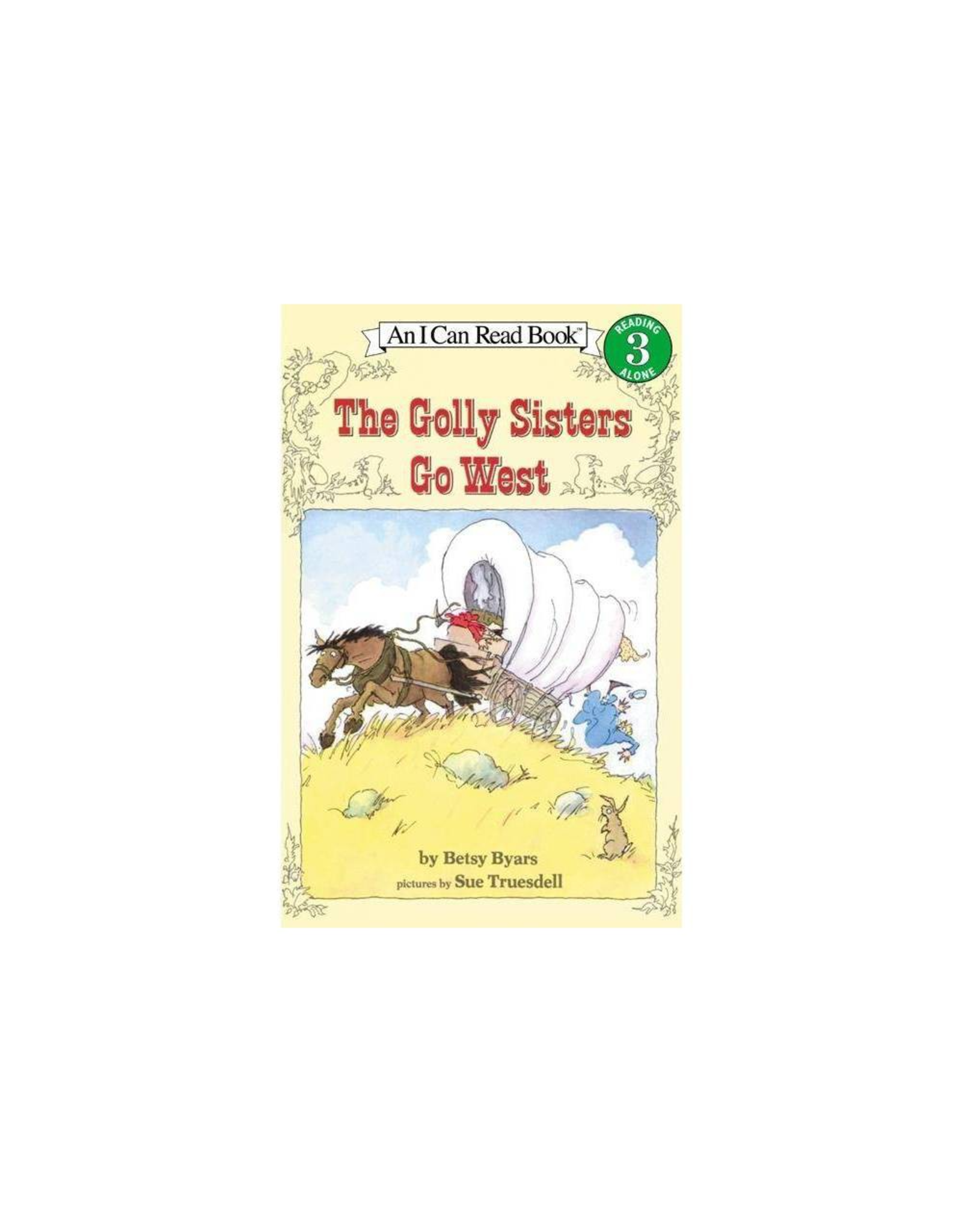 BOOK: THE GOLLY SISTERS GO WEST